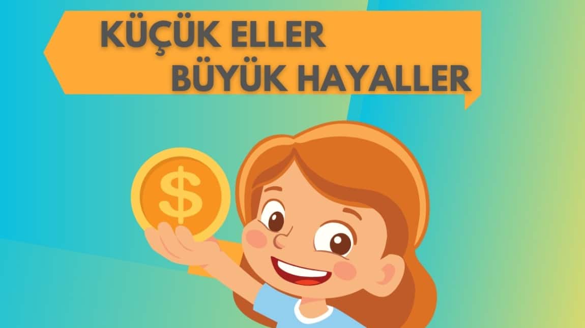 YENİ E-TWINNING PROJEMİZ: KÜÇÜK ELLER, BÜYÜK HAYALLER 